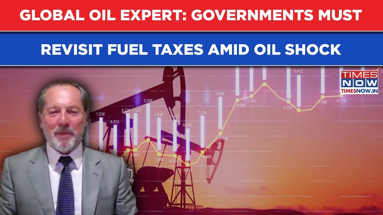 Global Oil Expert: Governments Must Revisit Fuel Taxes Amid Oil Price Shock