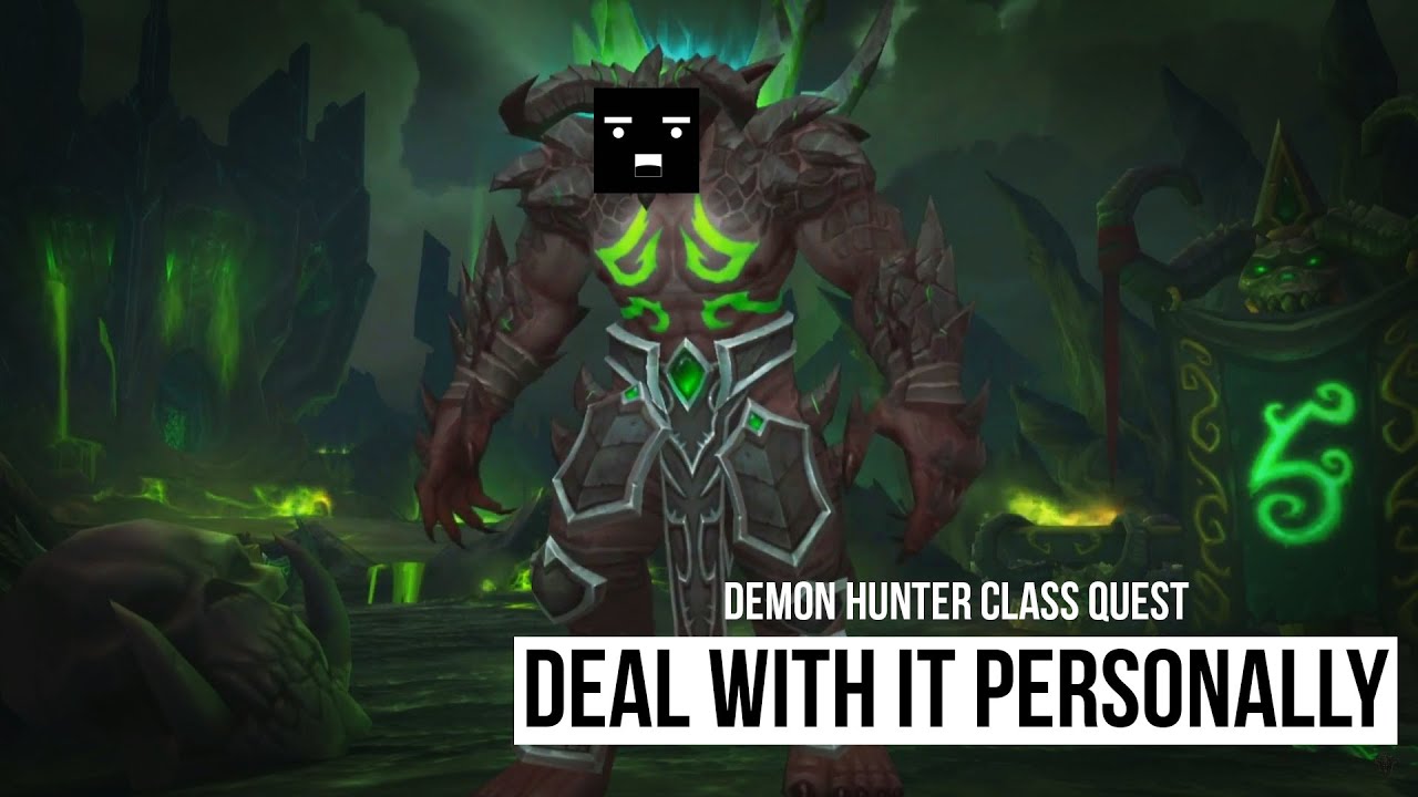 Deal with it Personally - DH Class Quest