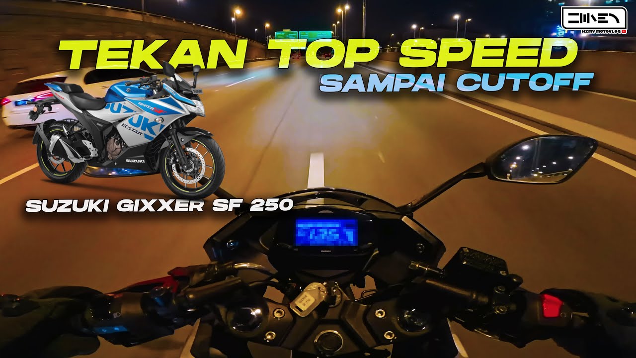 TEKAN SAMPAI HABIS ! BERAPA TOP SPEED ? | Suzuki Gixxer SF 250 Malaysia 2024 [4K]