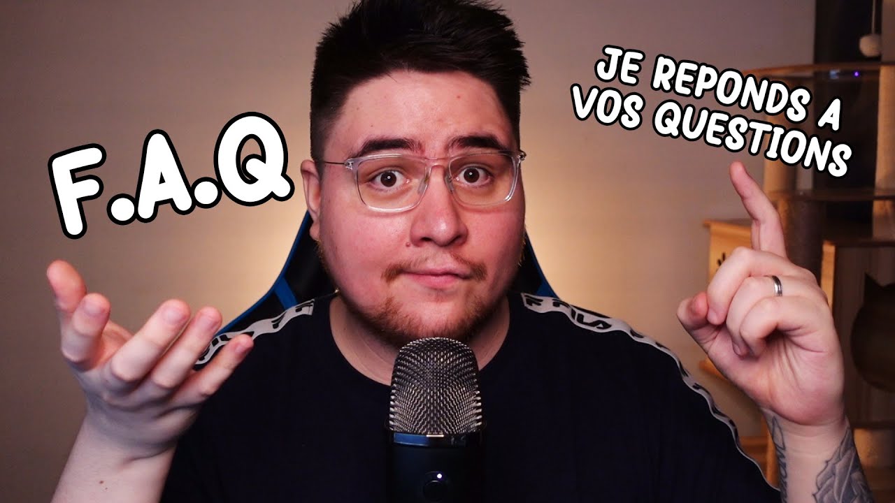 ASMR FR: Une Grande FAQ! Je réponds à TOUTES vos questions (Mon métier, vie privée, anglais, age)