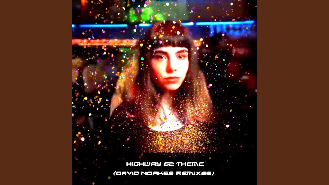 Highway 62 Theme (David Noakes Radio Mix)