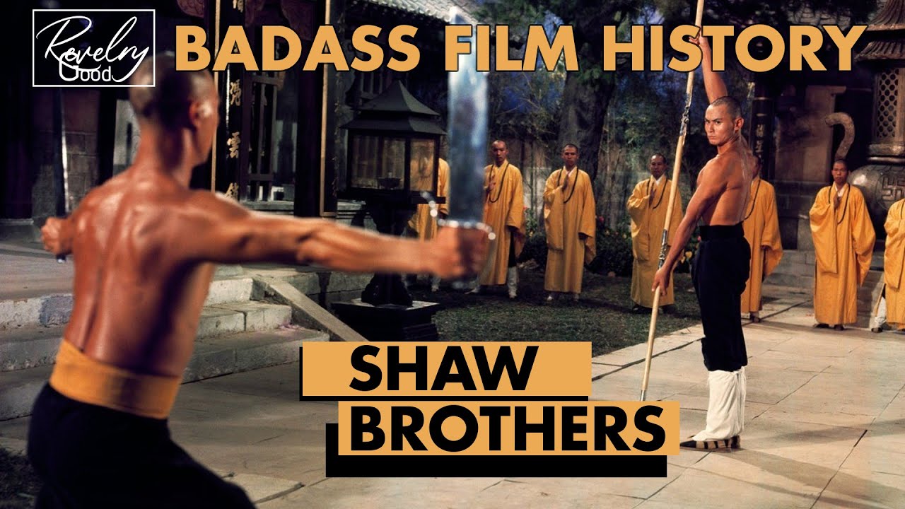 BADASS FILM HISTORY: Shaw Brothers