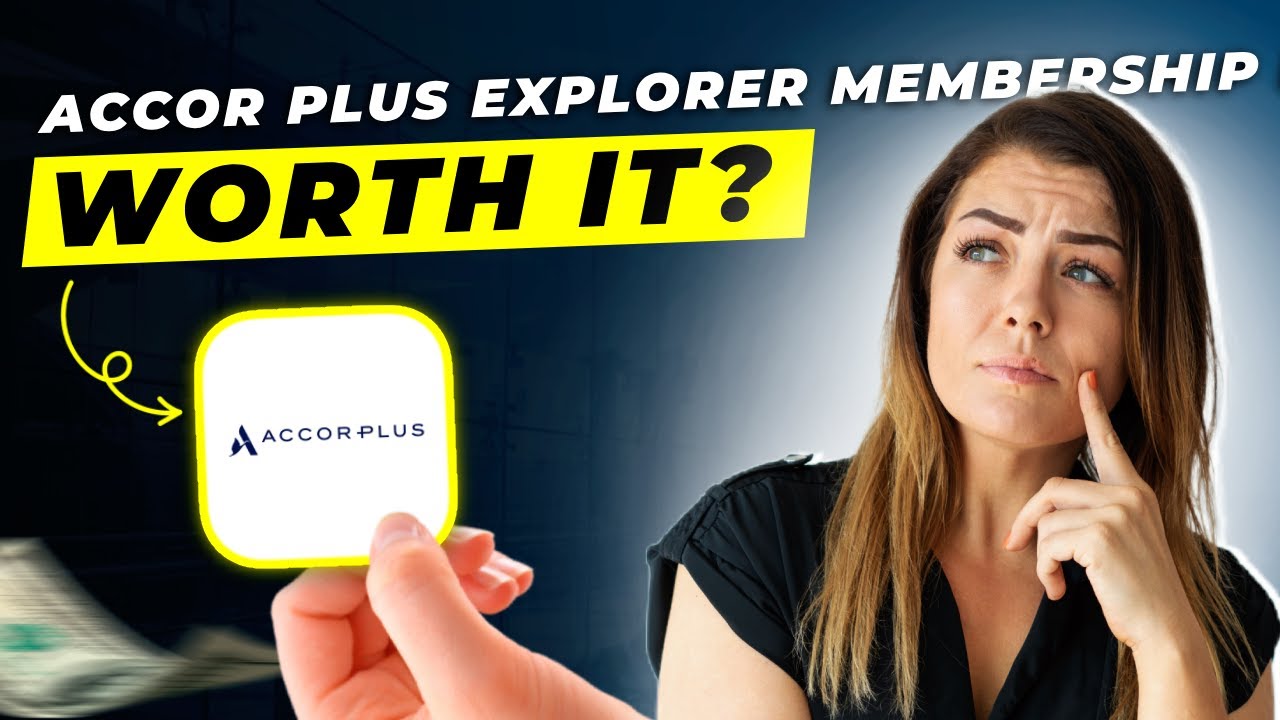Accor Plus Explorer Membership Review 2025 | Pros and Cons &ndash; Honest & Unbiased