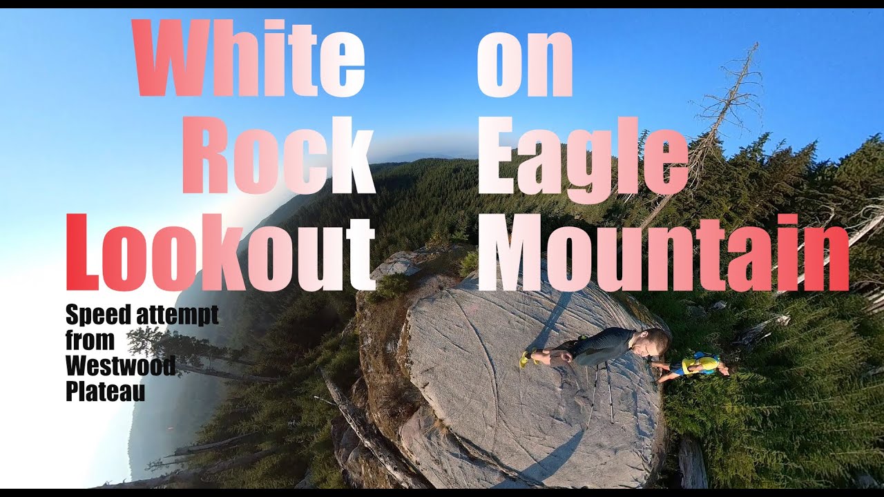 White Rock Lookout on Eagle Mountain | Coquitlam