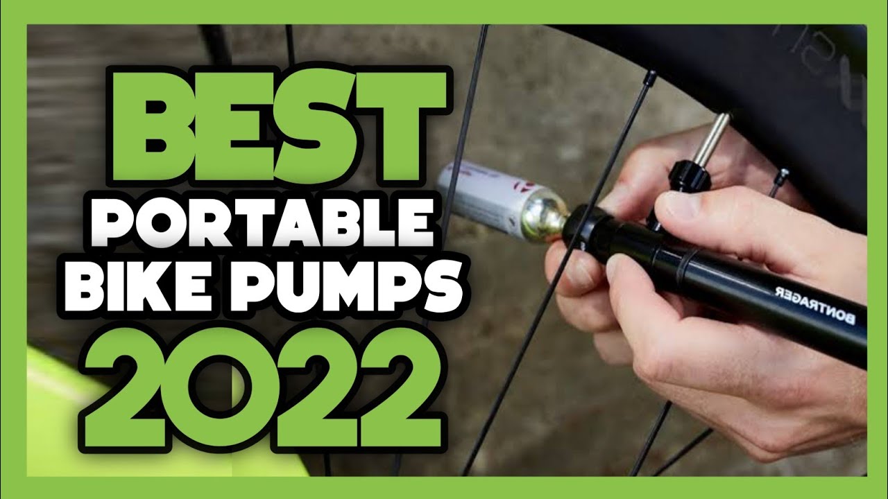 Top 7 Best Portable Bike Pumps In 2022