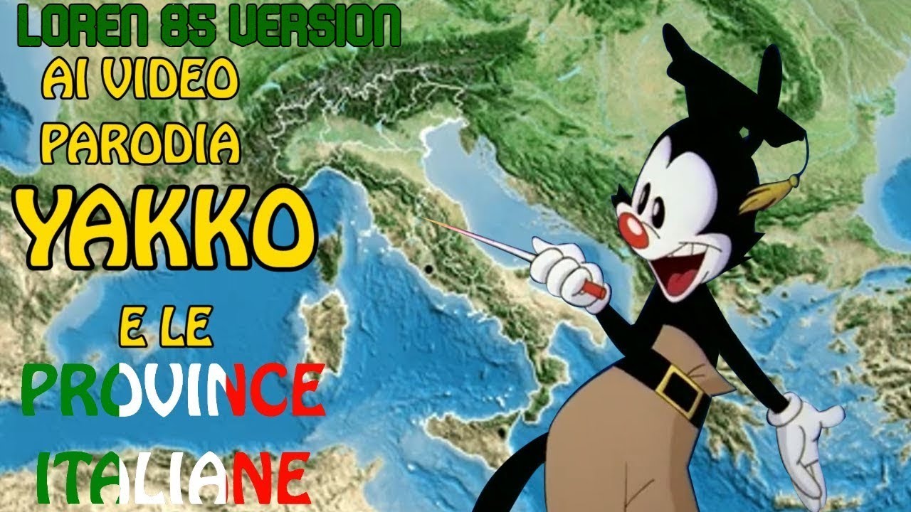 [AI YTP ITA] Yakko e le province italiane (Ver. Loren 85)