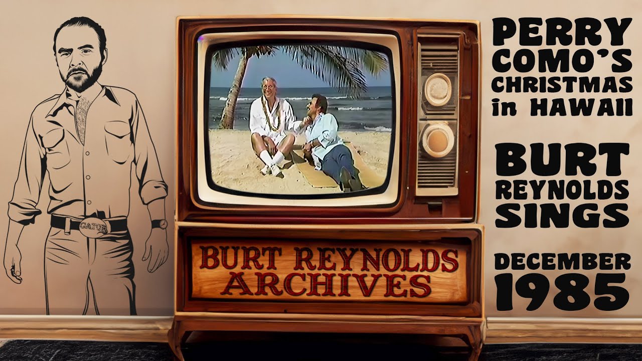 The Burt Reynolds Archives - Perry Como's Christmas in Hawaii