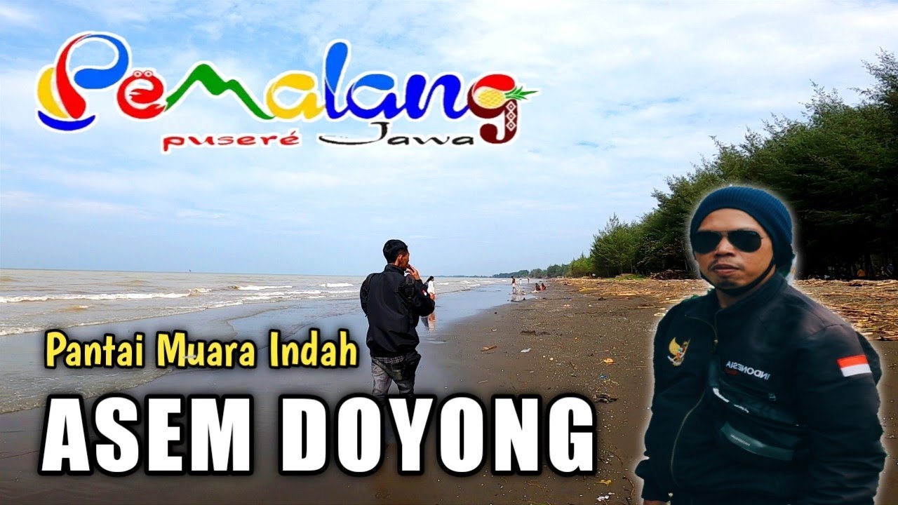 EXPLORE PEMALANG - ASEM DOYONG | Pantai Muara Indah - Wisata Pemalang