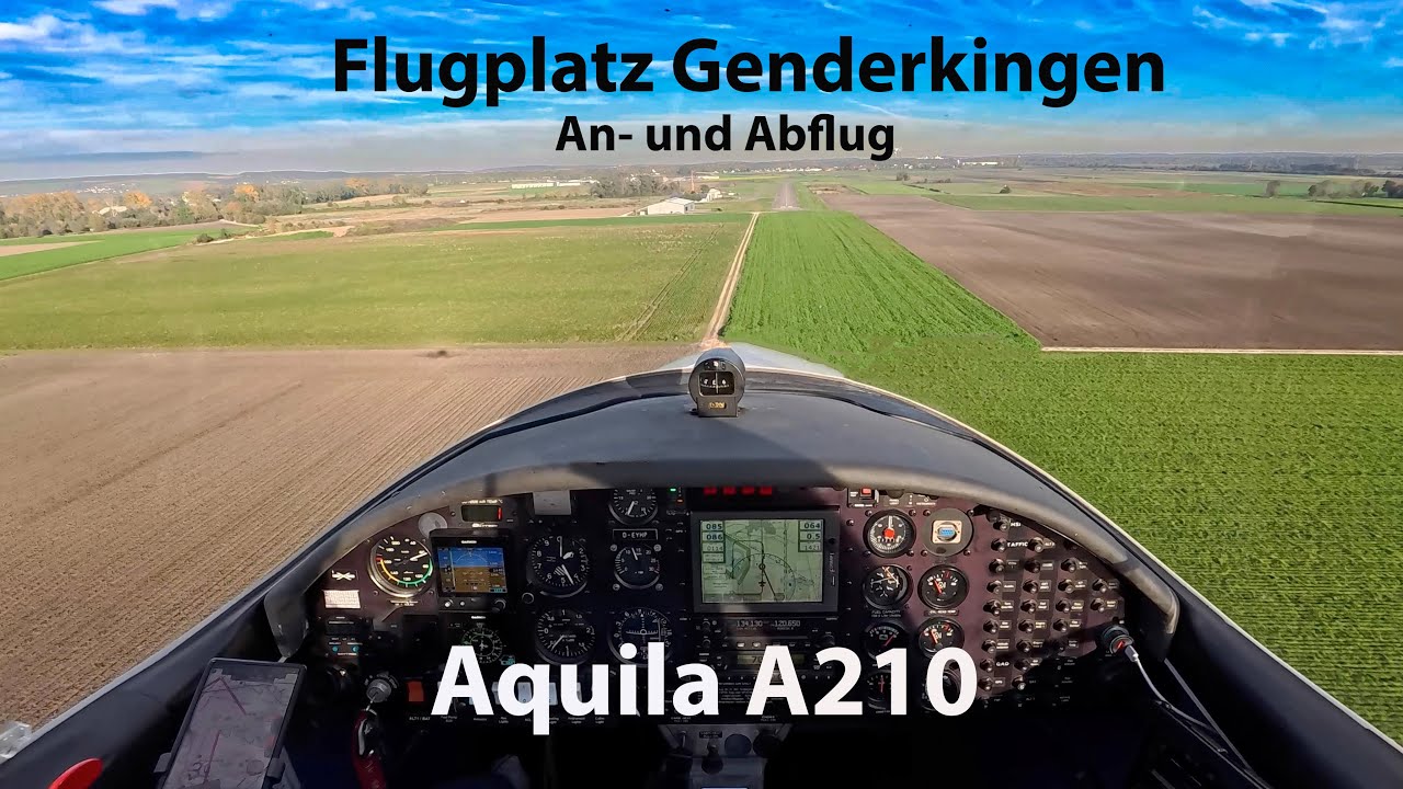 Flugplatz Genderkingen An- und Abflug mit einer Aquila A210