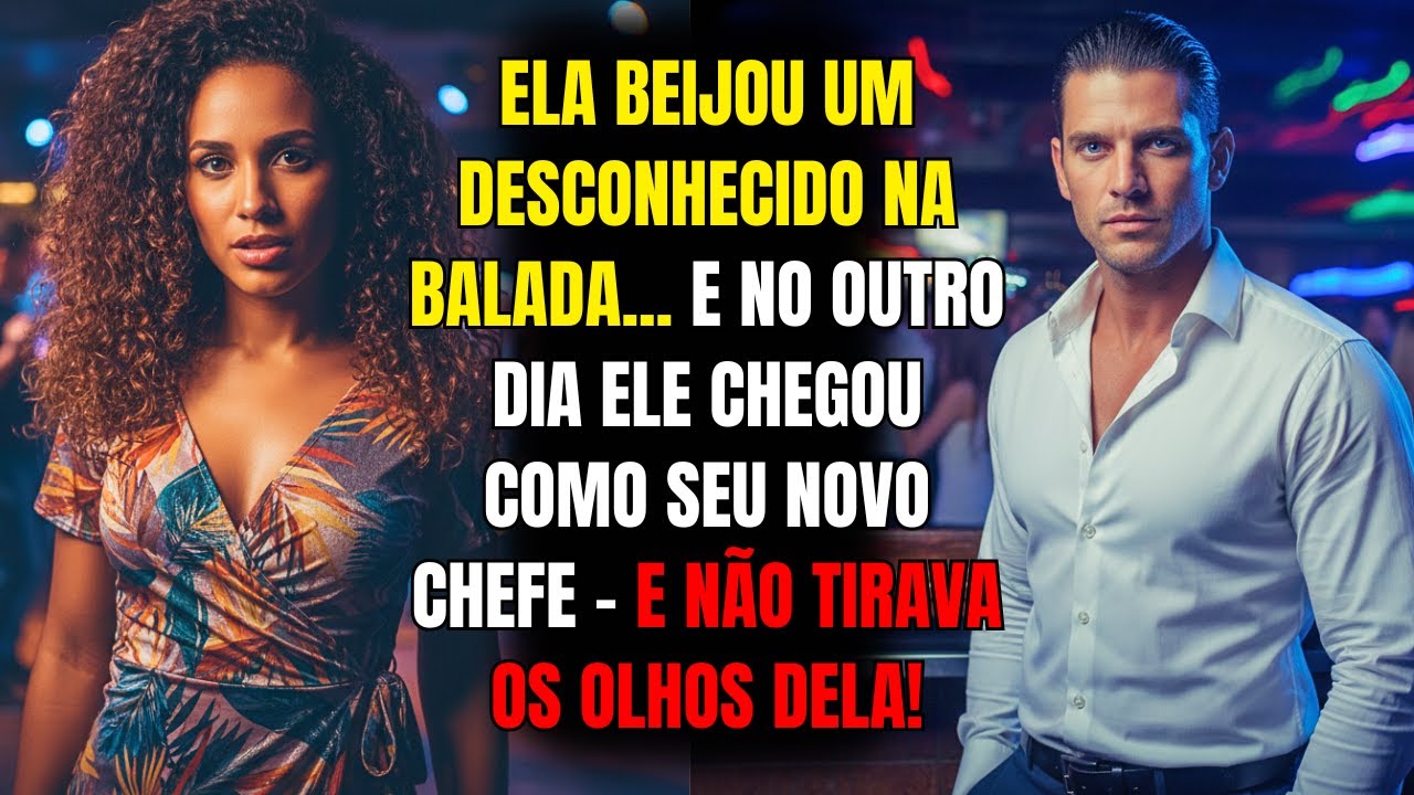 🔥 Ela beijou um desconhecido na balada... No outro dia, ele era seu novo chefe!