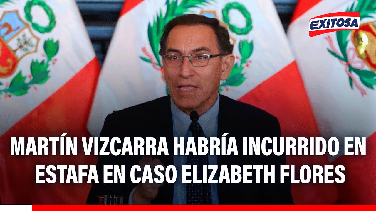 🔴🔵 Martín Vizcarra habría incurrido en estafa en caso Elizabeth Flores, señala abogado