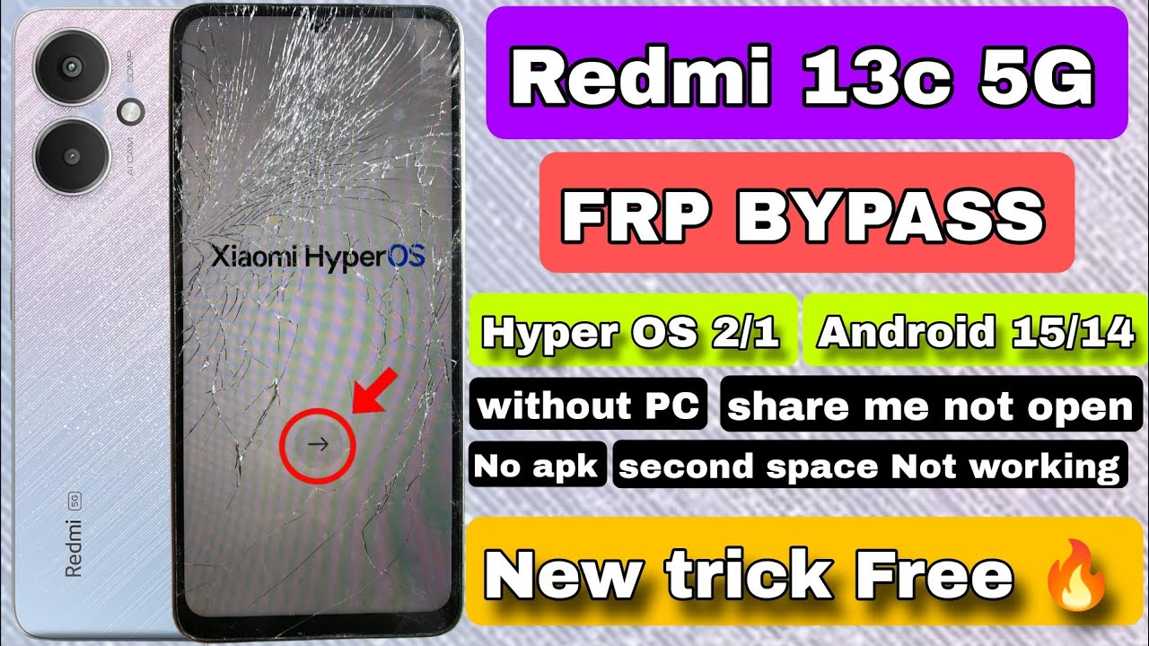 #Android 15 || Redmi 13c 5G FRP BYPASS | Redmi 13c 5G google account bypass | second space Not work🔥