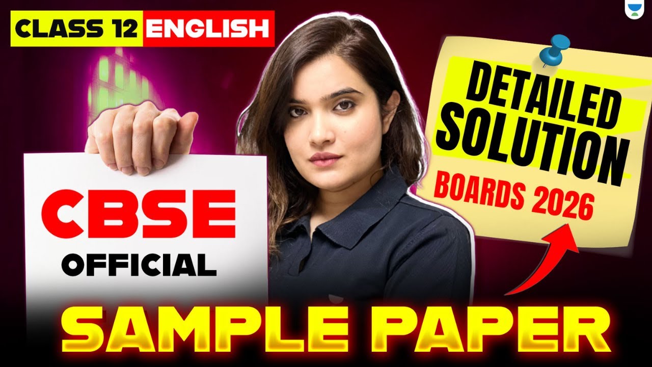 CBSE Class 12 English Sample Paper 2026 | Detailed Analysis & Solution | 12th Board Exam Preparation