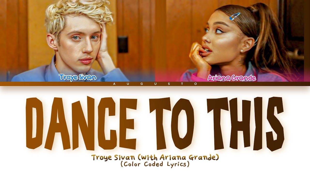 Troye Sivan &ndash; 'Dance To This (feat. Ariana Grande)' | Legendado/Tradu&ccedil;&atilde;o PTBR (Color Coded Lyrics)
