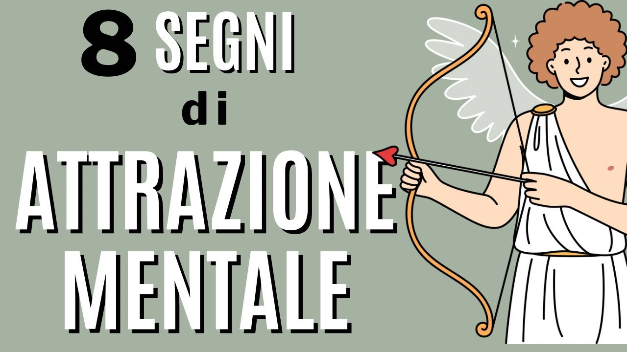 8 segni di attrazione mentale