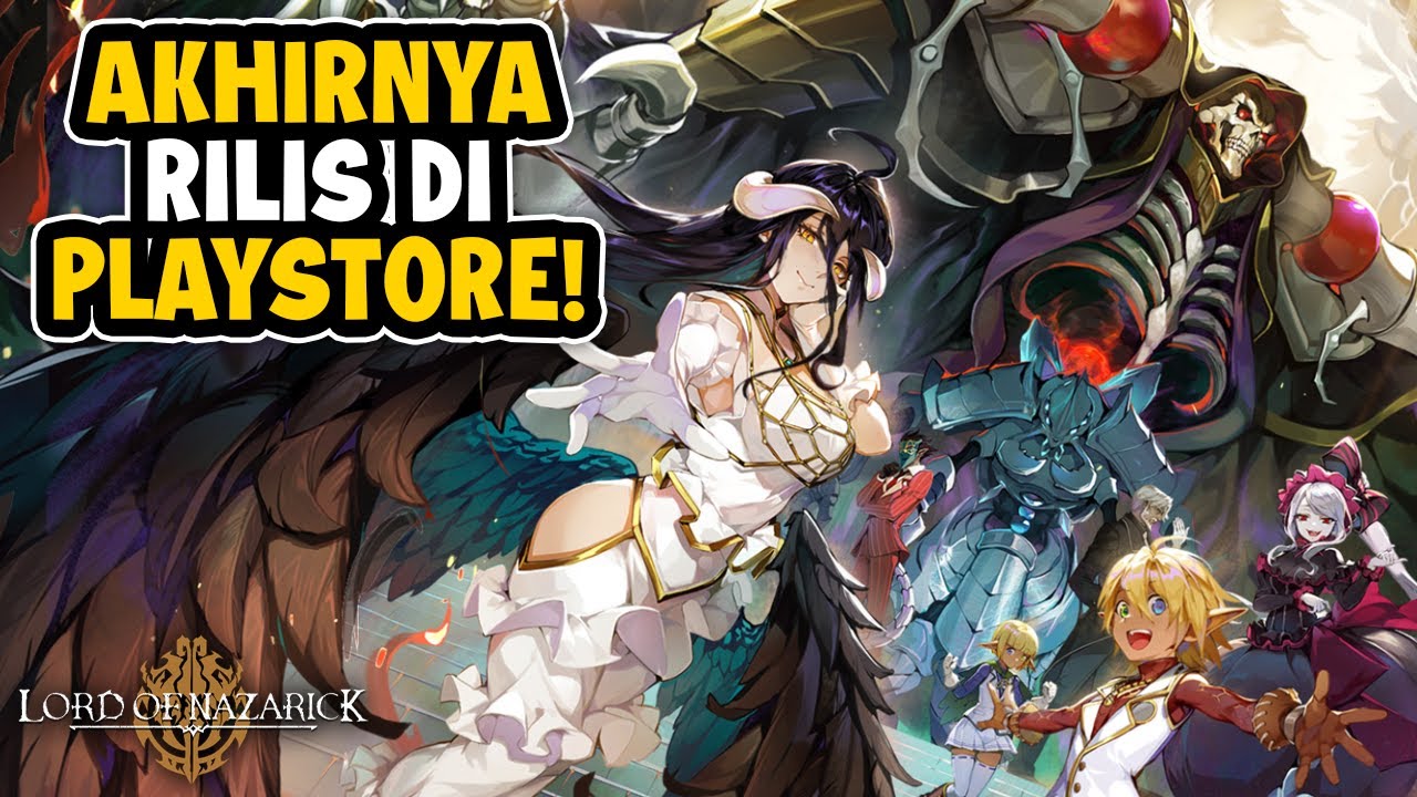 Akhirnya Rilis di Playstore Indonesia! - Lord of Nazarick (Android)