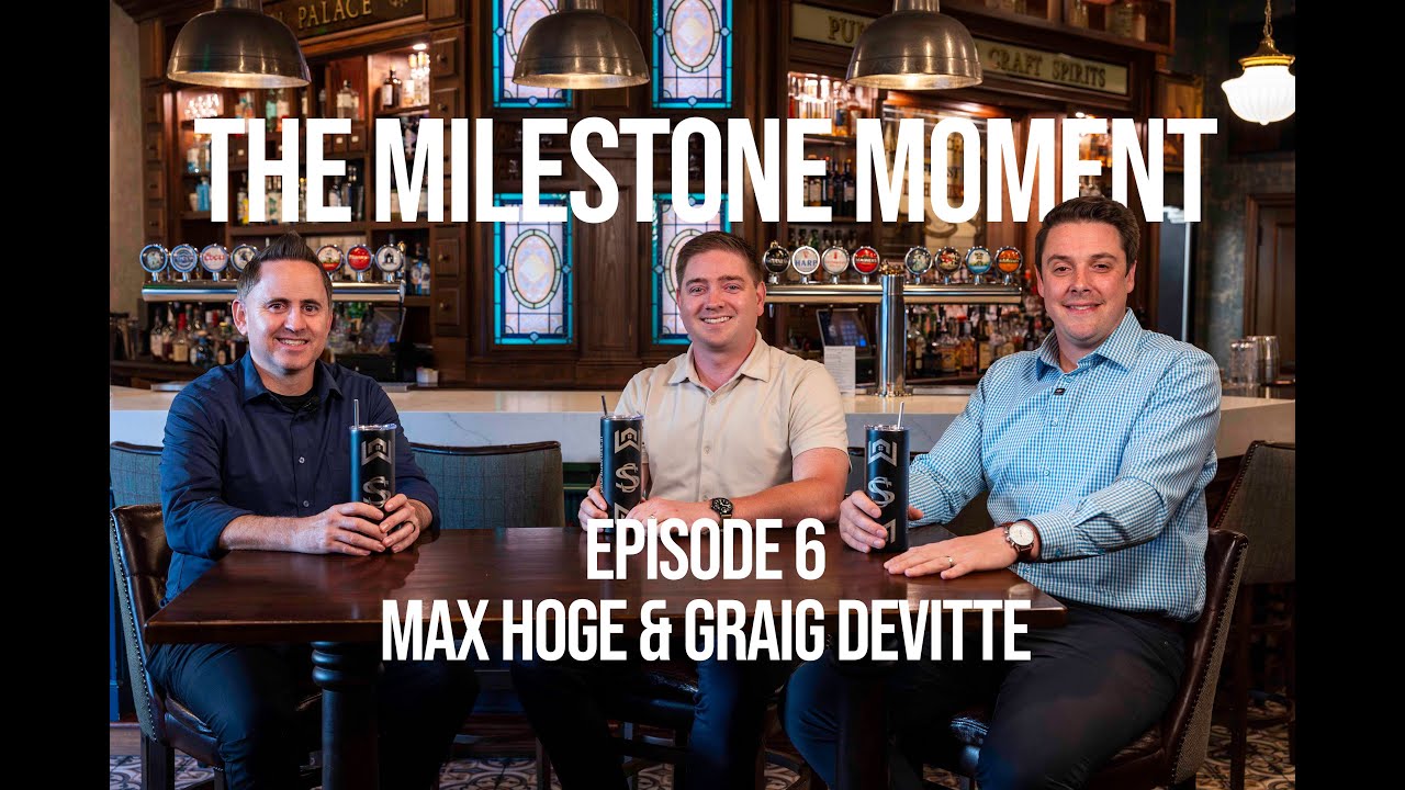 Milestone Moment Ep. 6 -Max Hoge and Graig Davitte's Journey