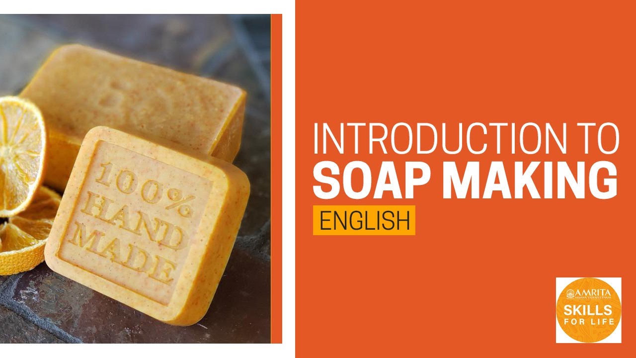 1.1 Introduction to Soap Making (English)