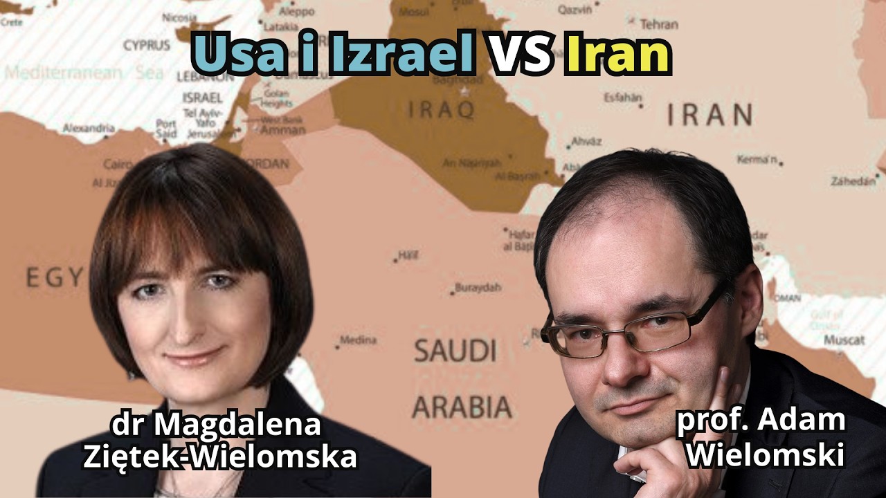 USA i Izrael VS Iran - dr M.Ziętek-Wielomska, profA.Wielomski