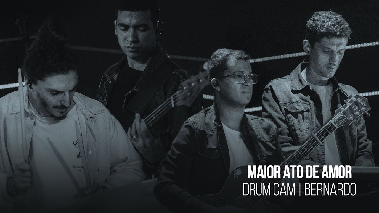 DRUM CAM | Maior Ato de Amor