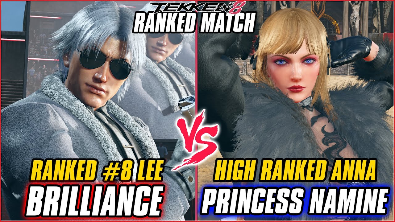 TEKKEN 8 ▰ BRILLIANCE (#8 Ranked Lee) vs PRINCESS NAMINE (Anna) ▰ T8 RANKED GAMEPLAY