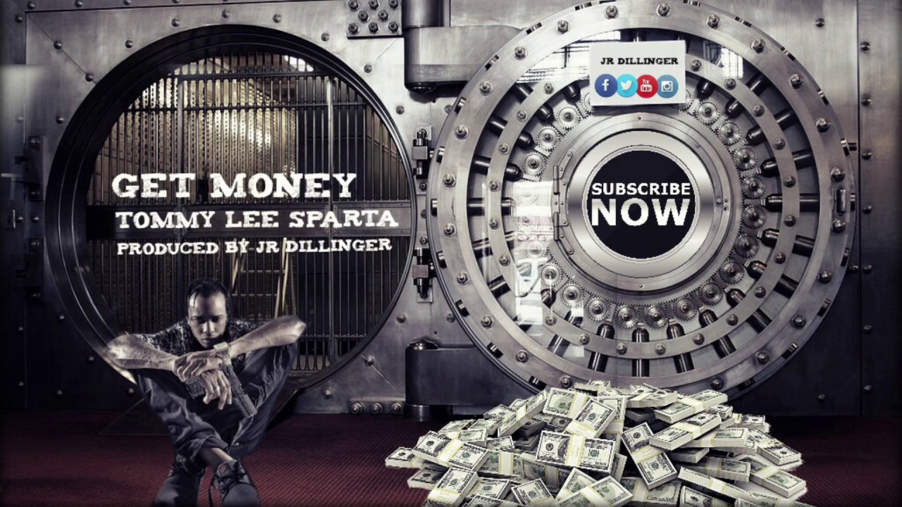 Tommy Lee Sparta-Get Money