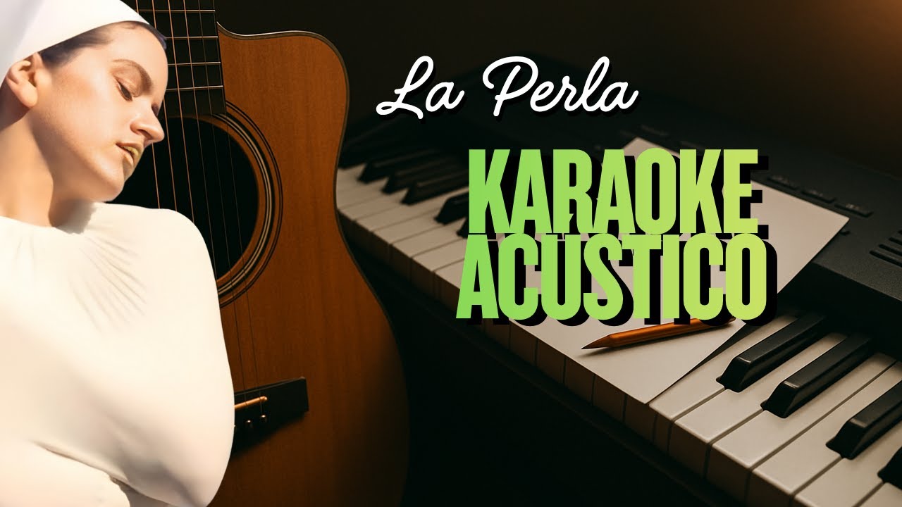 ROSALÍA, Yahritza Y Su Esencia - LA PERLA | KARAOKE INSTRUMENTAL ACÚSTICO