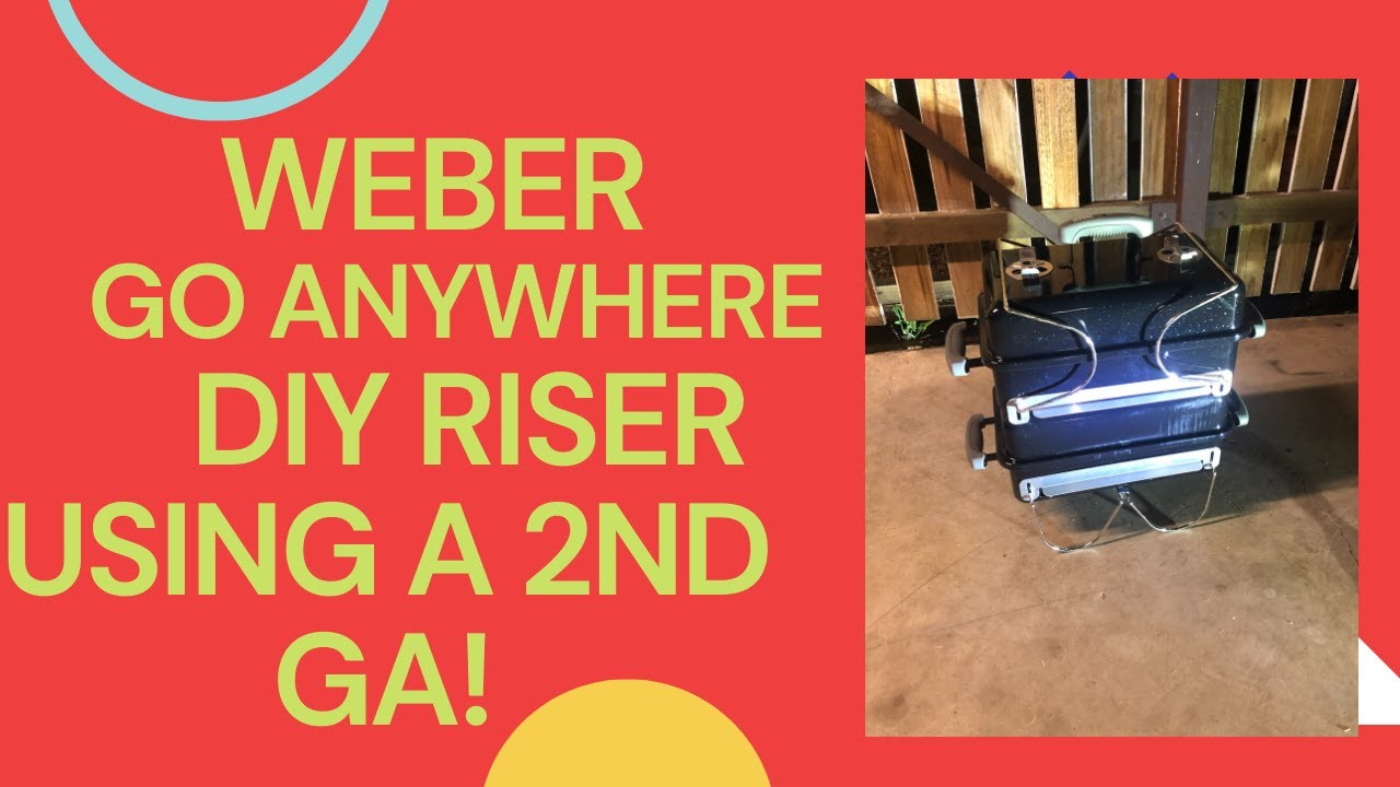 Weber Go Anywhere DIY Riser - Using another GA!