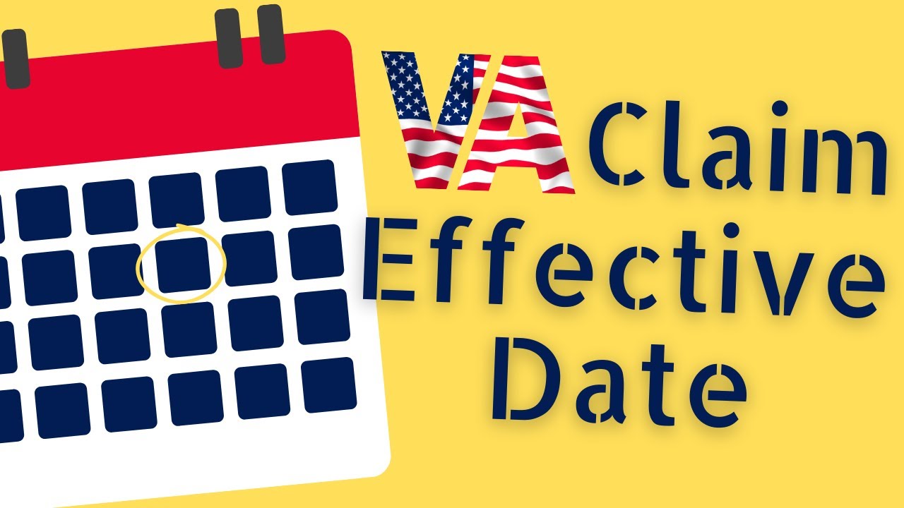 VA Disability Claims Effective Dates - VA rater explains