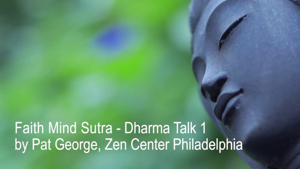 Pat George: Faith Mind Sutra Talk 1 (of 10)