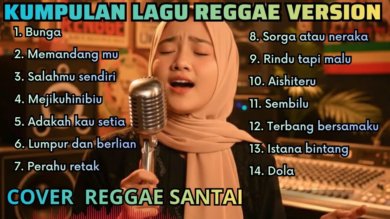 Kumpulan Lagu Viral Reggae Version Cover