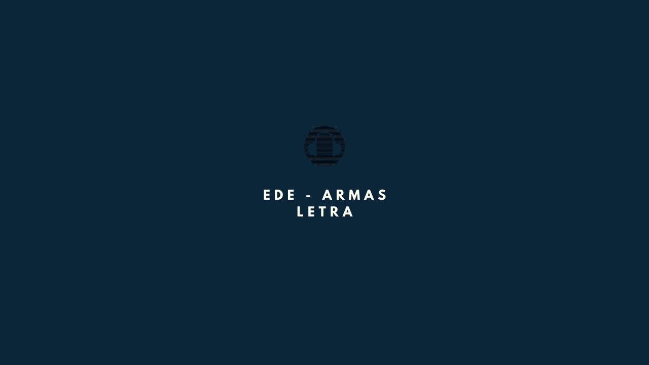 Ede - Armas (Letra)