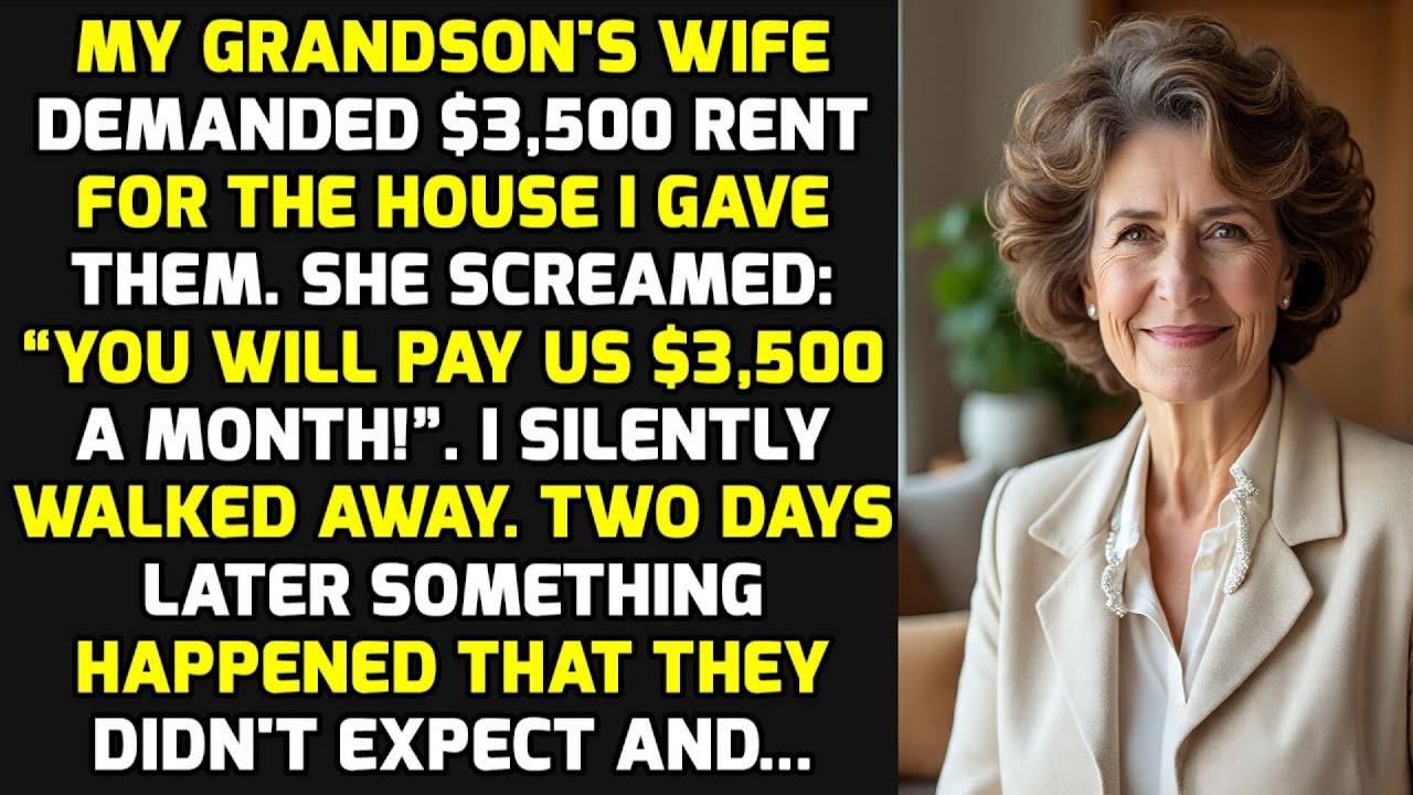 My Grandson's Wife Demanded $3,500 Rent For The House I Gave Them. So I Evicted Him And... STORIES