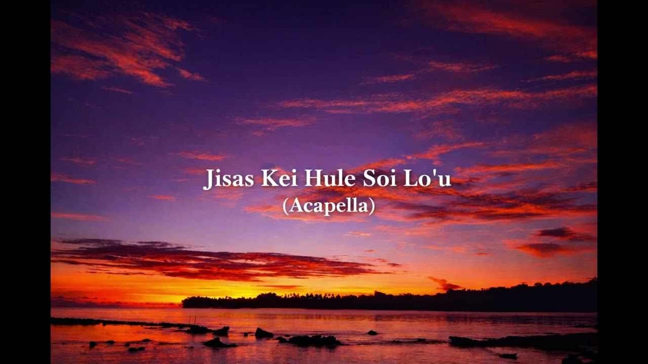 Jisas Kei Hule Soi Lo'u