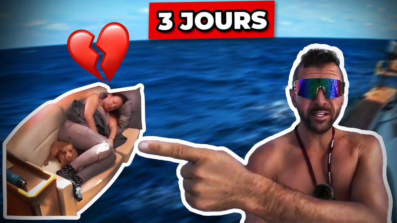 Les pires 72 heures de ma vie… mal de mer atroce !