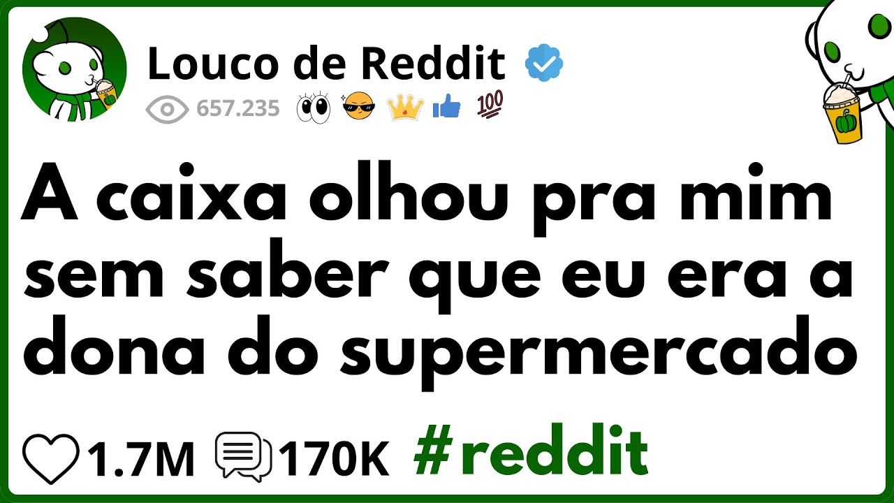 A CAIXA olhou pra MIM sem saber que eu era a DONA do SUPERMERCADO