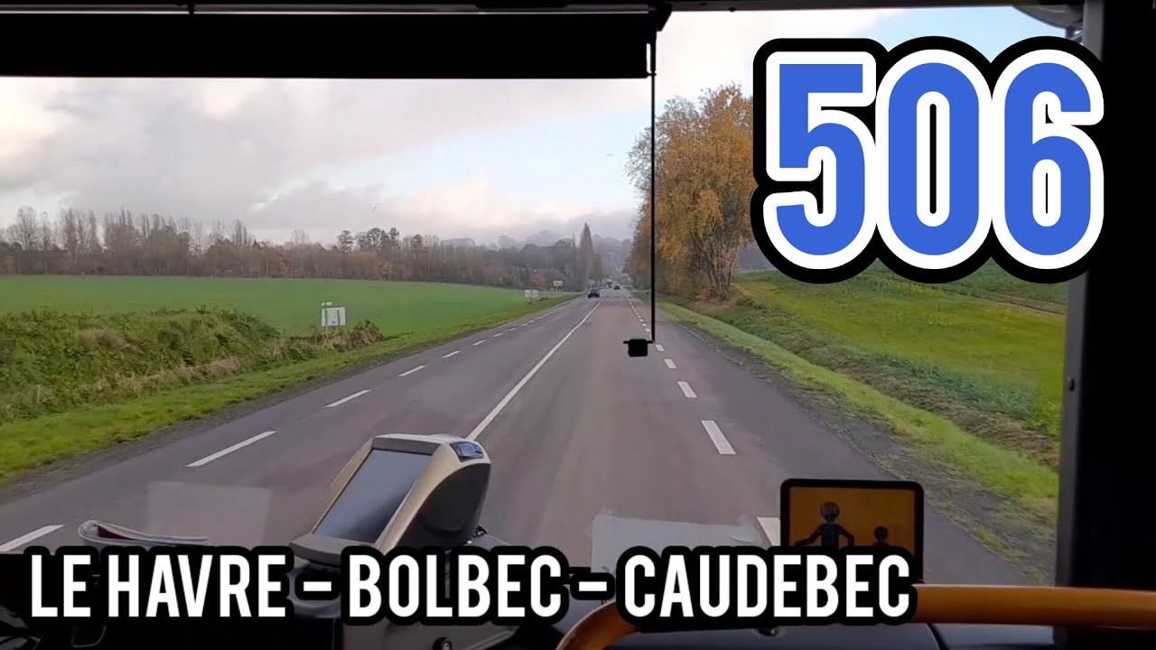 [Ligne 506] Le Havre - Bolbec - Caudebec en Caux (dans le brouillard)