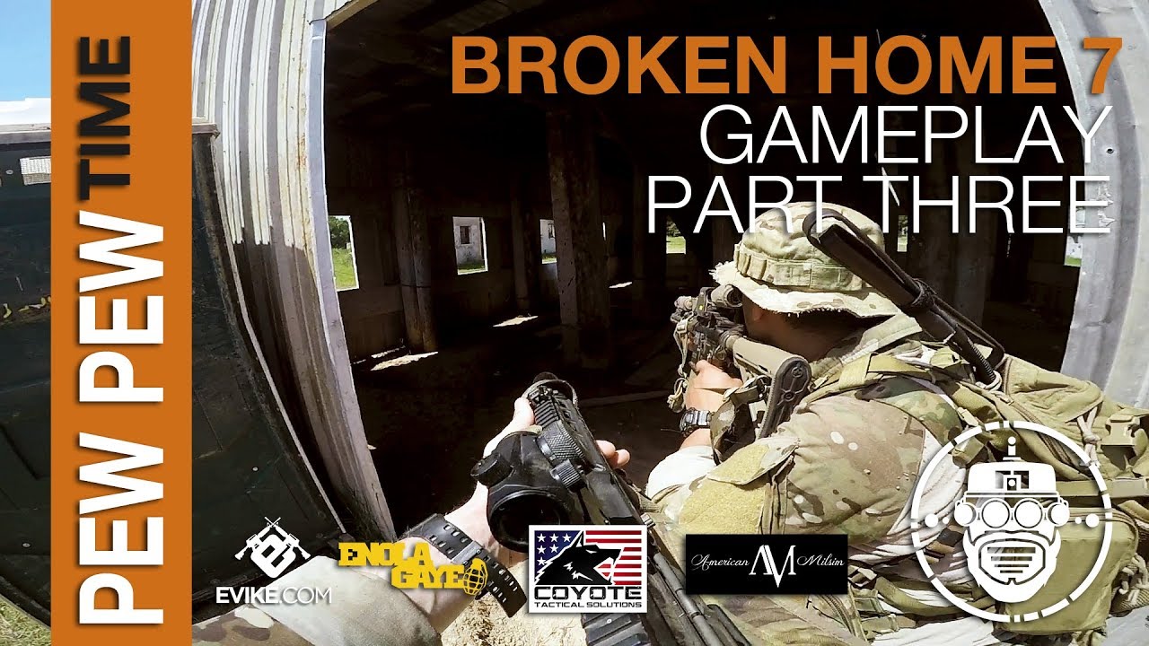 Robo-Airsoft: Pew Pew Time - Broken Home 7: Gameplay Part Three - Airsoft Gameplay