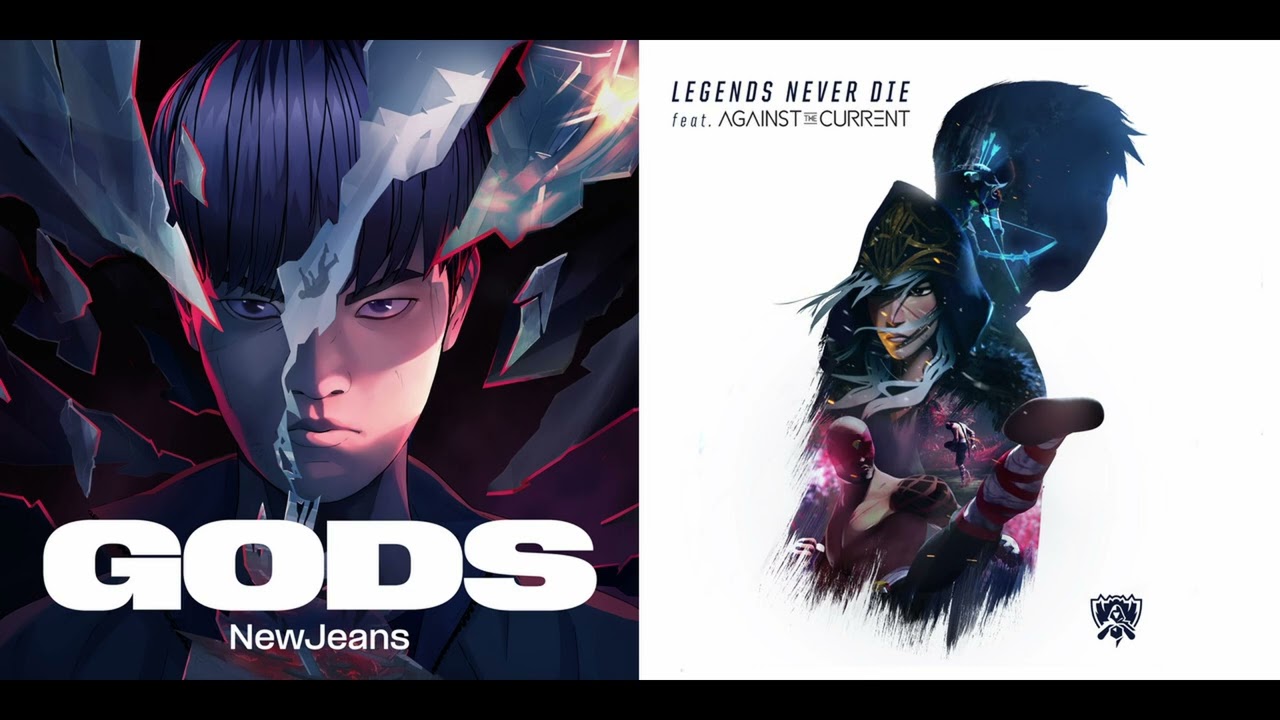 Gods Never Die - League Of Legends, New Jeans, Against The Current (Mashup)