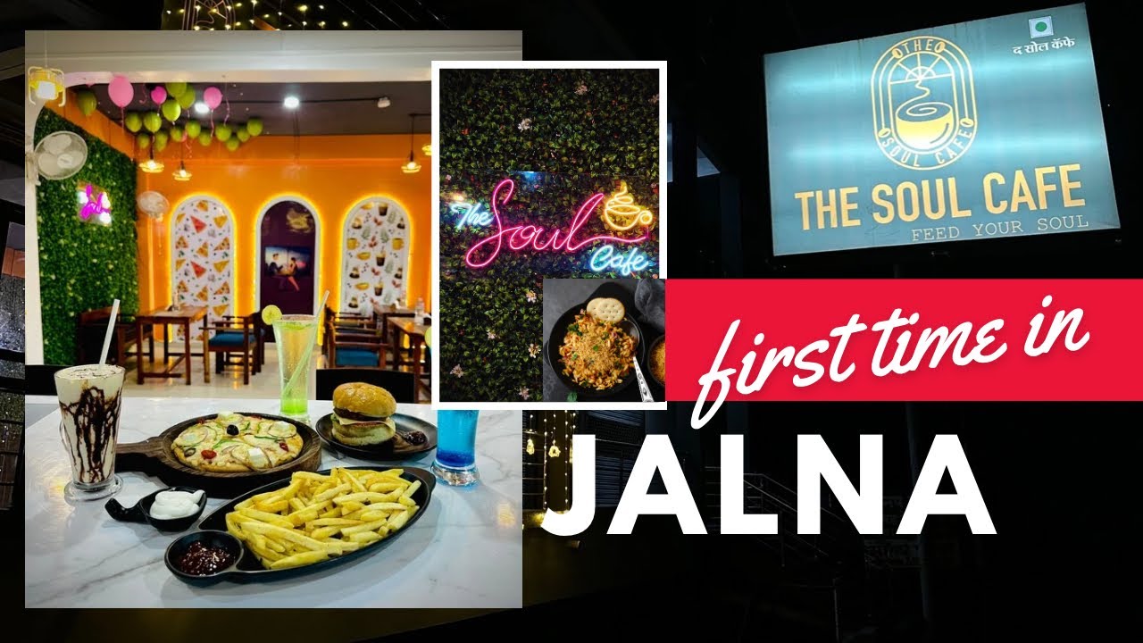 Tasting the Best Dishes || at the New Food Cafe in Jalna City #thesoulcafe￼#foodblogger  #jalnakar