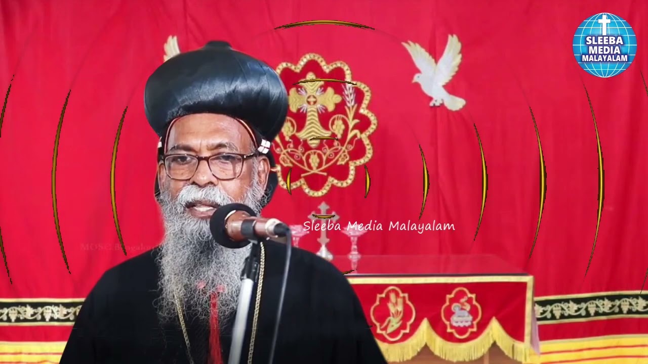 ജീവിതഭാരമുള്ളവർക്ക് ദൈവത്തെ ധ്യാനിക്കുവാൻ സാധിക്കുകയില്ല H.G. Yakob Mar Elias Metropolitan (PART-2)