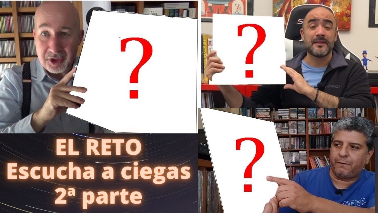 El reto:  Escucha a ciegas (2ª parte)