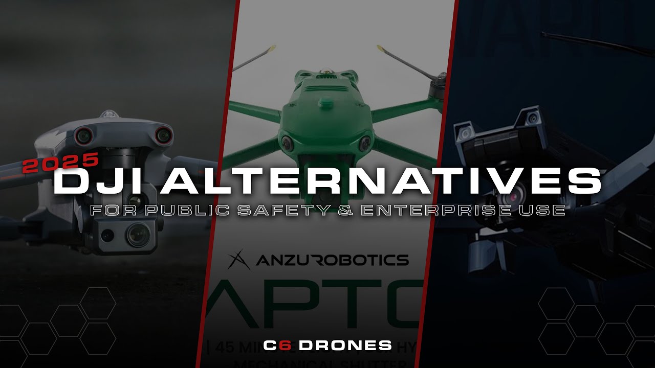 Top DJI Drone Alternatives for Public Safety & Enterprise Use | C6 Drones
