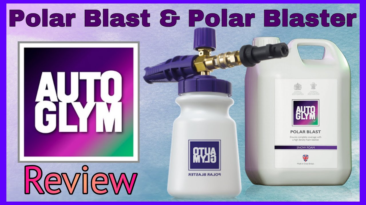 Autoglym Polar Blaster Snowfoam Lance & Polar Blast foam review  | Karcher attachment