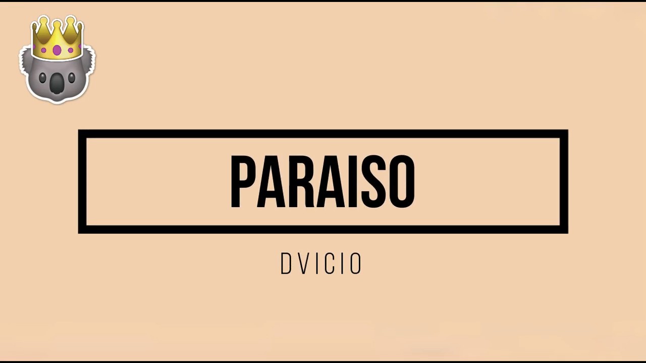 Para&iacute;so - Dvicio (Lyrics)