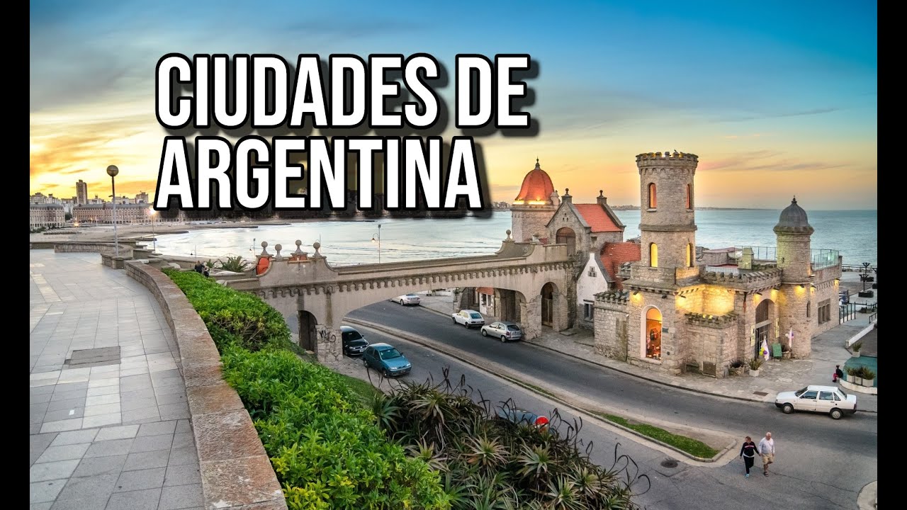 20 Ciudades de Argentina que debes conocer
