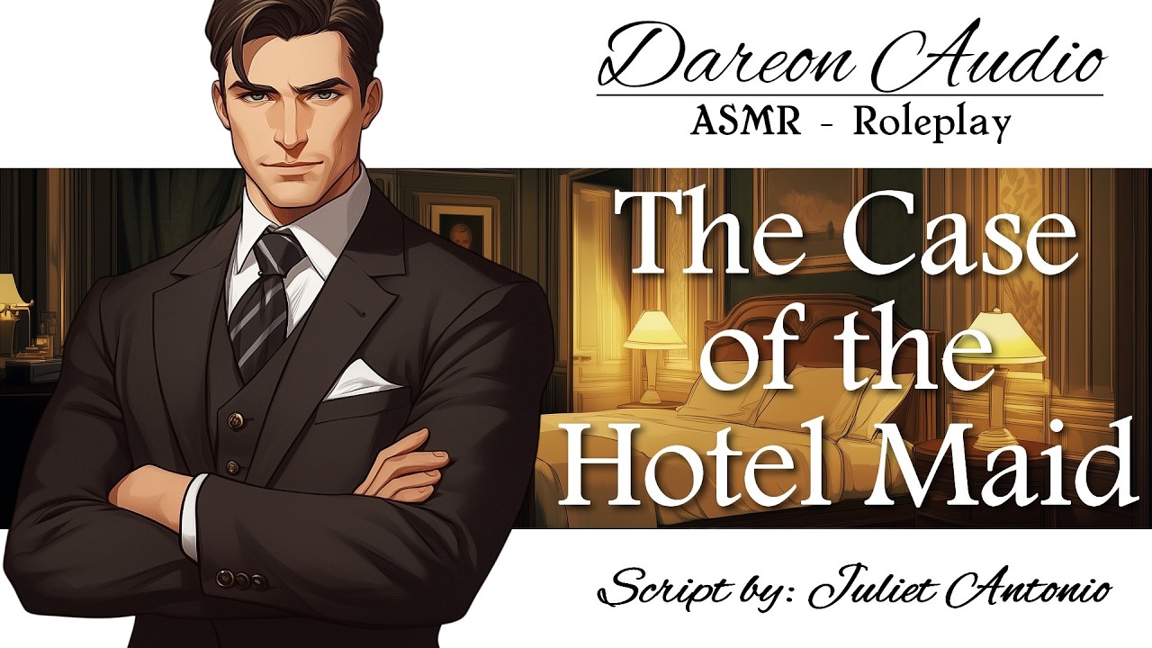 ASMR Voice: The Case of the Hotel Maid [M4F] [Guest x Maid] [Investigation] [Cooperation] [Plans]