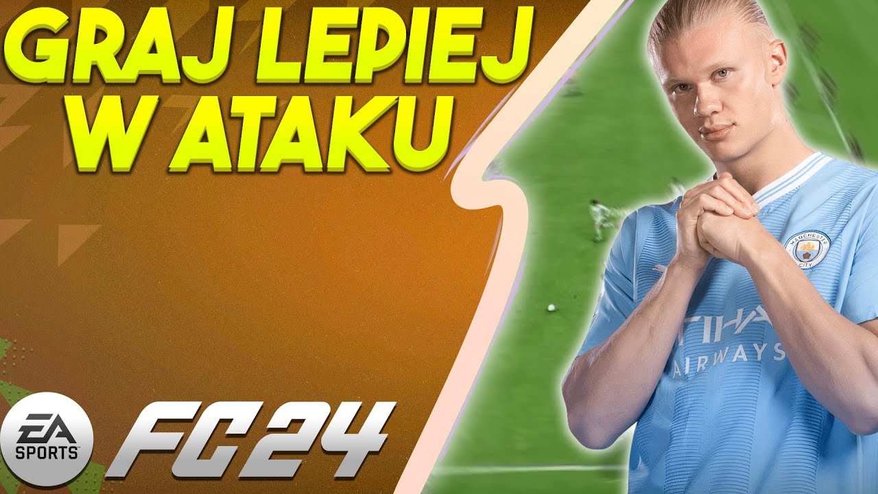 3 Porady jak grać LEPIEJ w ATAKU! EA SPORTS FC 24