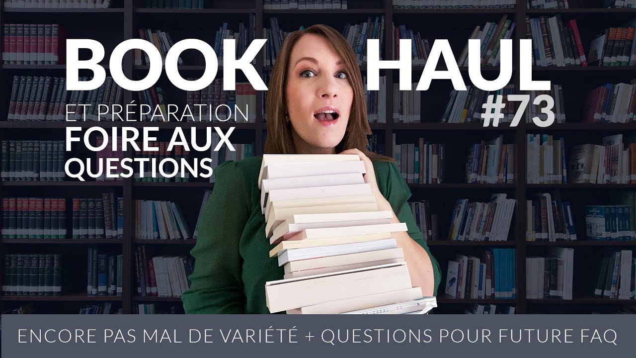 Encore pas mal de variété + préparation de future FAQ 📚 - Book Haul n°73