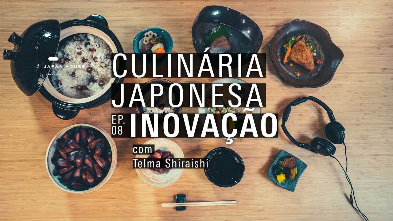 CULINÁRIA JAPONESA // EP. 08 | INOVAÇÃO
